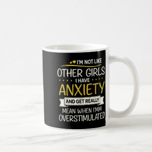 Anxiety Humor For Women With Overstimulation  Coffee Mug