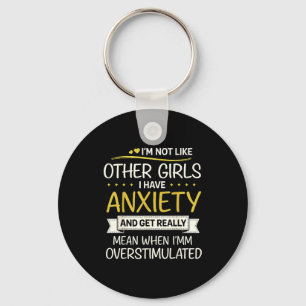 Anxiety Humor For Women With Overstimulation Key Ring
