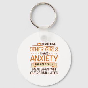 Anxiety Humor For Women With Overstimulation  Key Ring