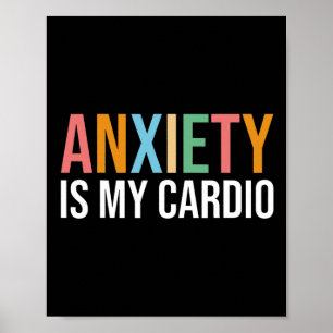 Anxiety Is My Cardio Retro Mental Health Awareness Poster