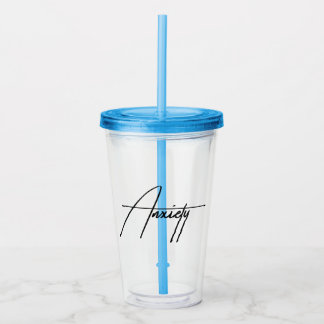 Anxiety Sarcastic Mental Health Awareness Acrylic Tumbler