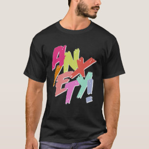 ANXIETY Social Depression Stress Coping Women Men T-Shirt
