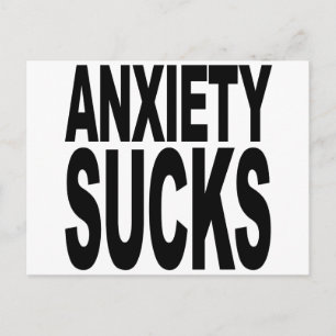 Anxiety Sucks Postcard