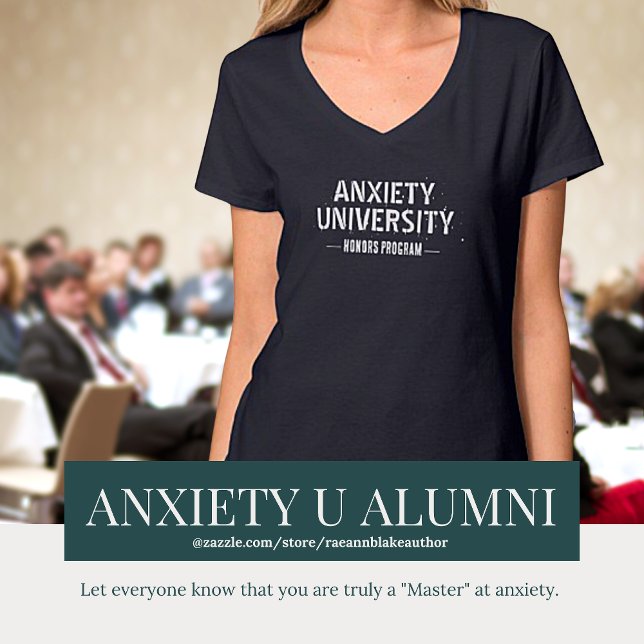 Anxiety University - Honours Program T-Shirt (Creator Uploaded)