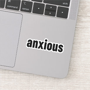 Anxious