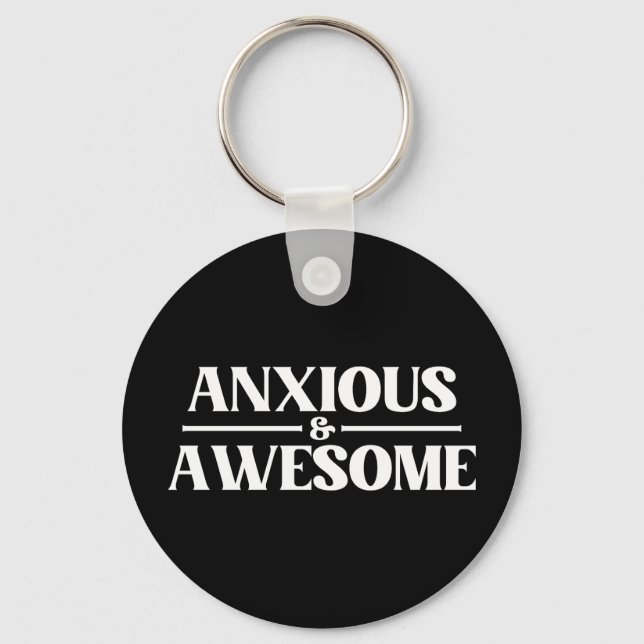 Anxious And Awesome Key Ring (Front)