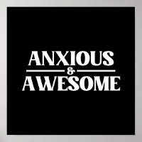 Anxious And Awesome
