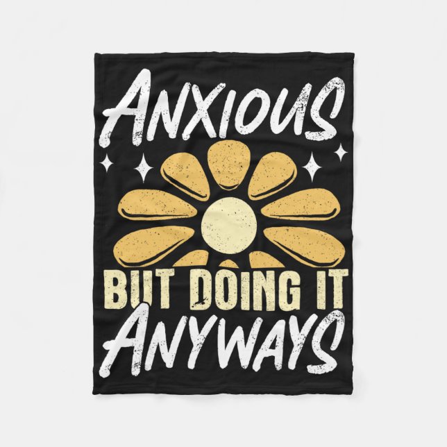 Anxious But Doing It Anyways _1  Fleece Blanket (Front)