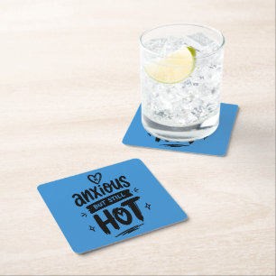 Anxious But Hot Square Paper Coaster