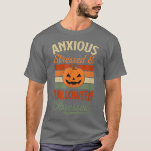 Anxious Stressed And Halloween Obsessed Retro Boho T-Shirt