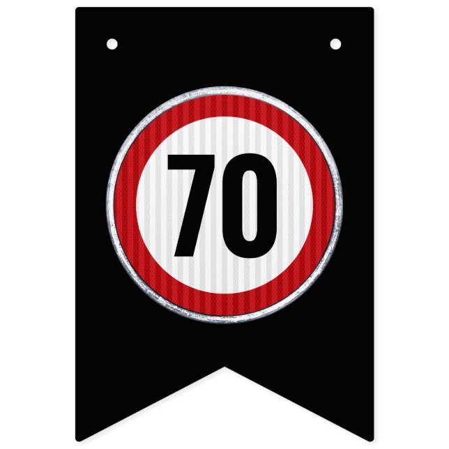 ANY AGE 70th Birthday Speed Limit Sign  (First Flag)