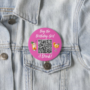 Any Age Buy the Birthday Girl A Drink QR Code 7.5 Cm Round Badge