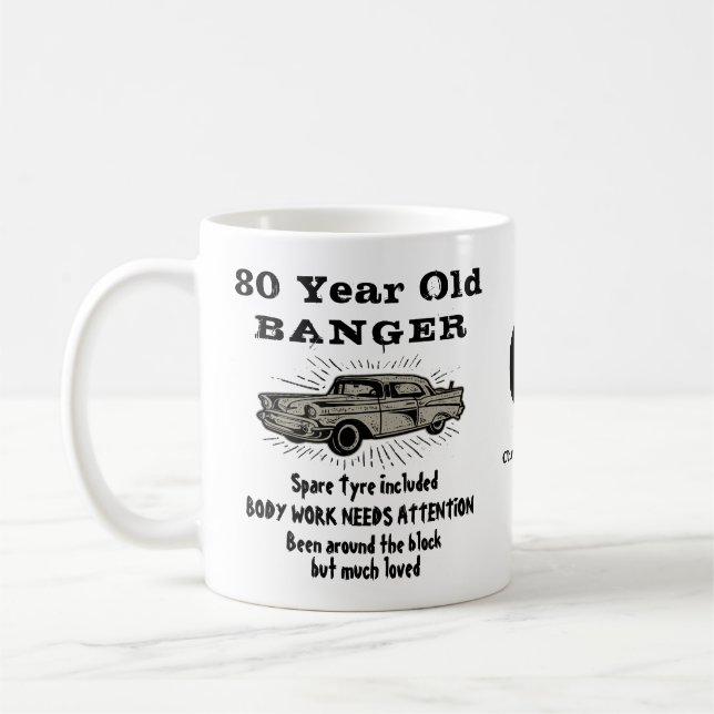 Any Age Funny Birthday Mug Joke Car Add Your Name (Left)