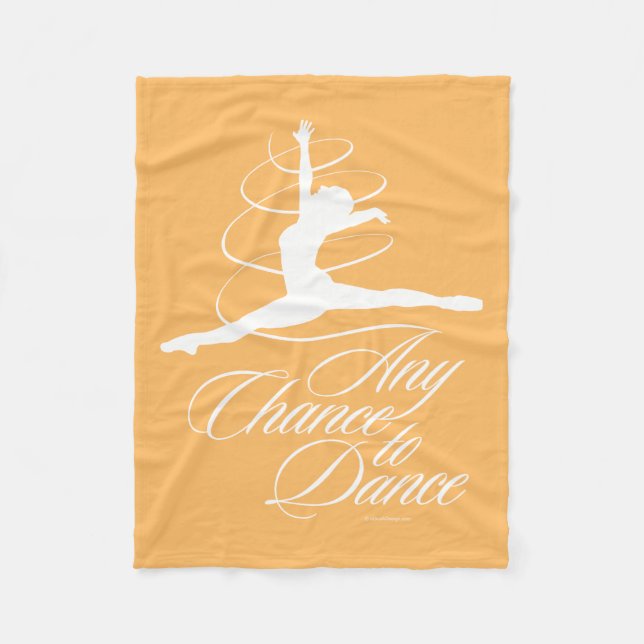 Any Chance To Dance Fleece Blanket (Front)