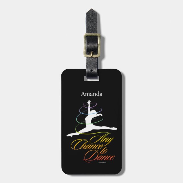Any Chance To Dance Luggage Tag (Front Vertical)