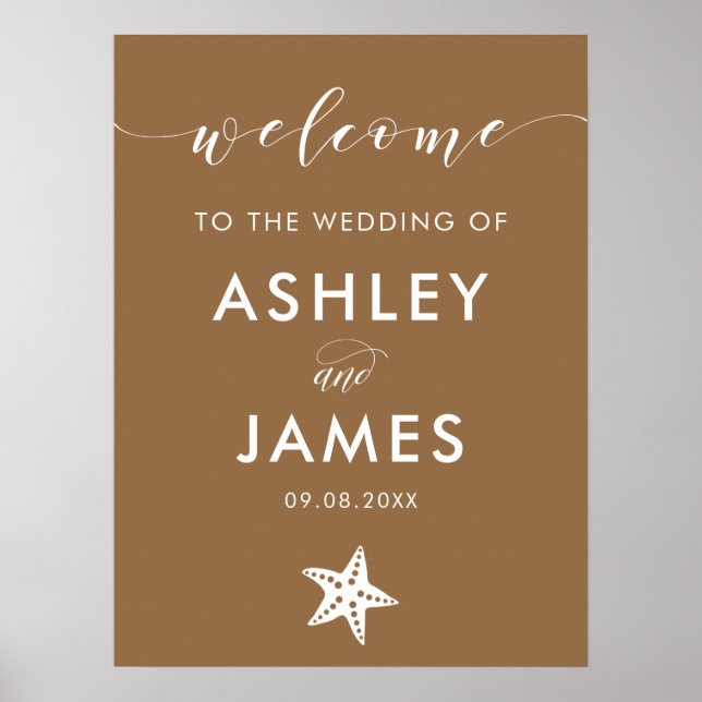 Any Color Starfish Wedding Welcome Sign, Brown Poster (Front)