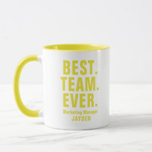 Any Colour Best Team Ever Office Employee Name Mug