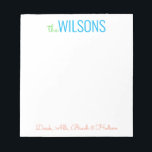 Any Colours - Block & Script Family Notepad<br><div class="desc">PreppyPrint.com - Add your personalised touch to this notepad. Makes a great gift! Click "personalise" then "customise" to change the font colour and size to adjust for the right look for your name. Transfer this design onto the products of your choice too! Please visit my designer store, PreppyPrint.com, for coordinating...</div>