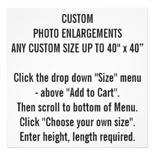 Any Custom Size Photo Print Enlargements