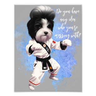 Any Idea Who You're Messing With Cute Dog Photo Print