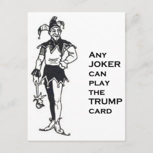 ANY JOKER CAN TRUMP POSTCARD