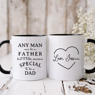 Any Man Can Be a Father but...Mug Mug