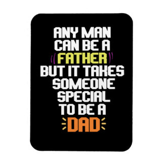 Any man can be a father magnet
