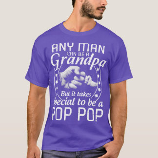 Any Man Can Be A Grandpa But It Takes Someone Spec T-Shirt