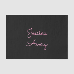 Any Name   Cool Editable Pink Script on Black Tissue Paper