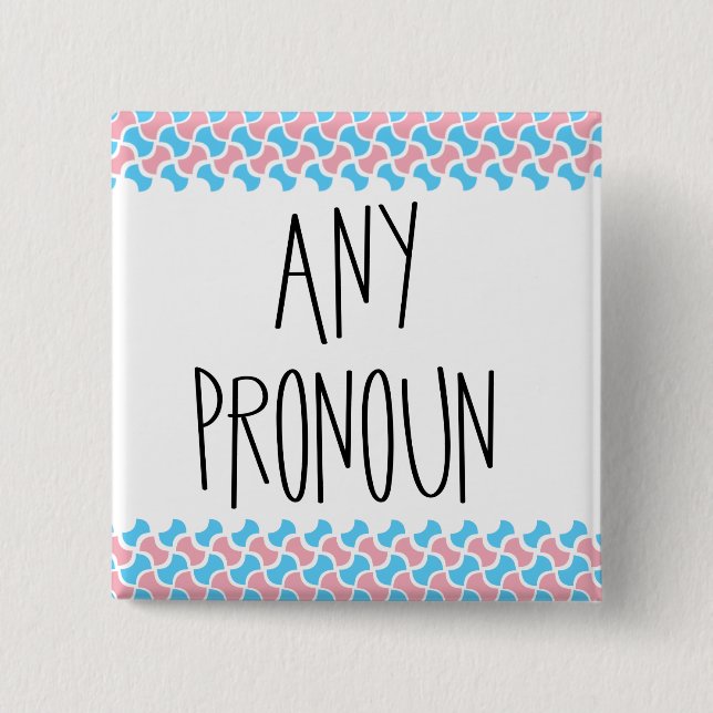 Any Pronoun 15 Cm Square Badge (Front)