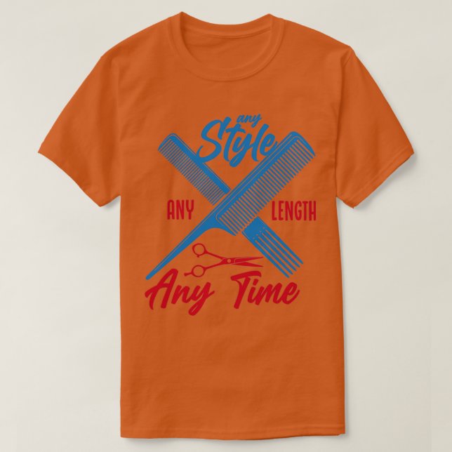 Any Style Any Length Any time T-Shirt (Design Front)
