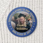 Any Text Graduation Photo Congrats Blue and Gold 6 Cm Round Badge<br><div class="desc">Say congratulations and show your pride for the graduate with cool customised photo buttons / badges. (IMAGE PLACEMENT TIP: An easy way to centre a photo exactly how you want is to crop it before uploading to the Zazzle website.) All text is simple to personalise with name, class year, school,...</div>
