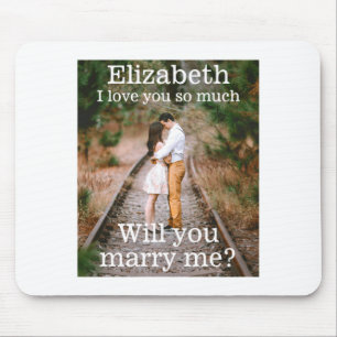 Any Text Marriage Proposal Photo Marry Me Black T Mouse Mat
