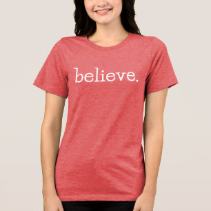 Any Text Modern Minimalist Black & White believe. Tri-Blend Shirt