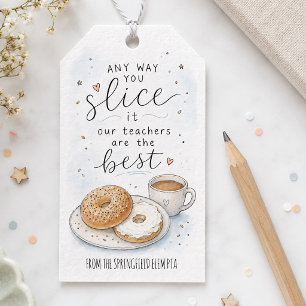 Any Way You Slice It Bagel Teacher Appreciation Gift Tags