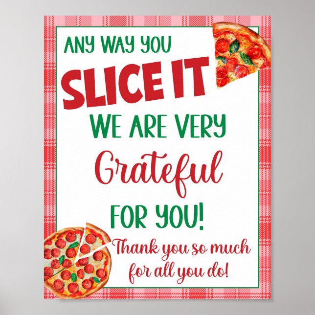 Any Way You Slice It Pizza Appreciation Lunch Poster (Front)