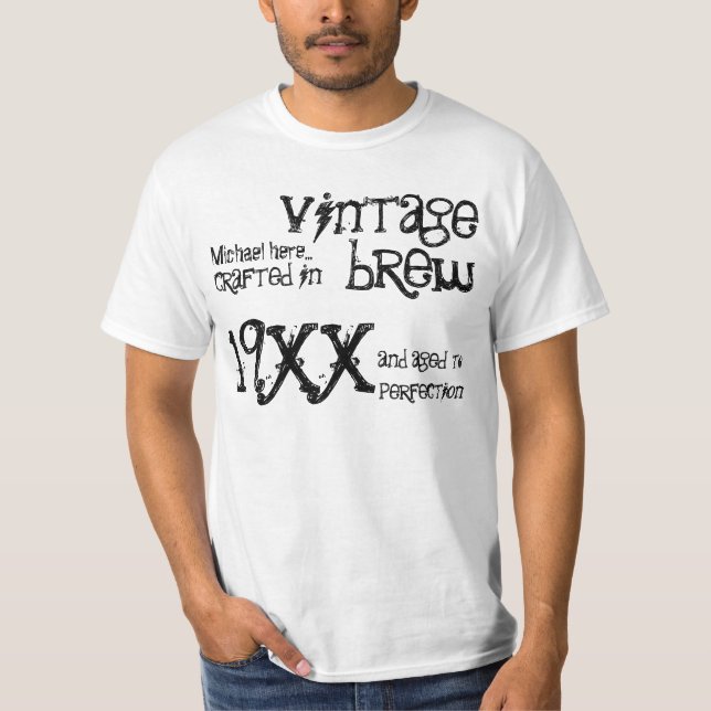 Any Year Vintage Brew Funny Birthday Gift W28 T-Shirt (Front)