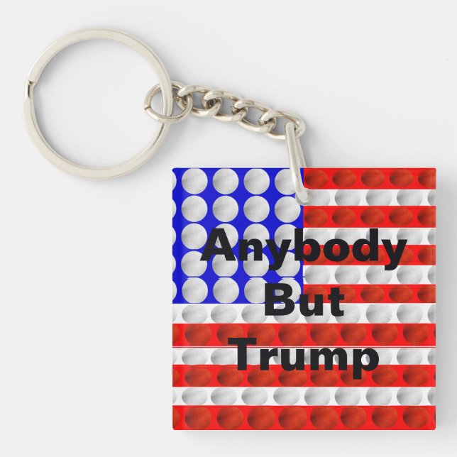 Anybody But Trump Key Ring (Front)