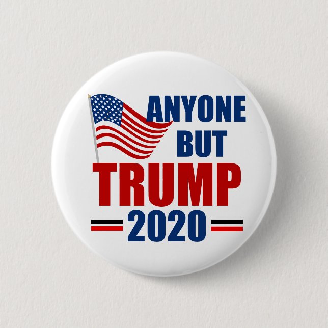 Anyone But Donald Trump 2020 6 Cm Round Badge (Front)