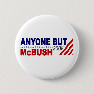 Anyone But Mcbush 6 Cm Round Badge