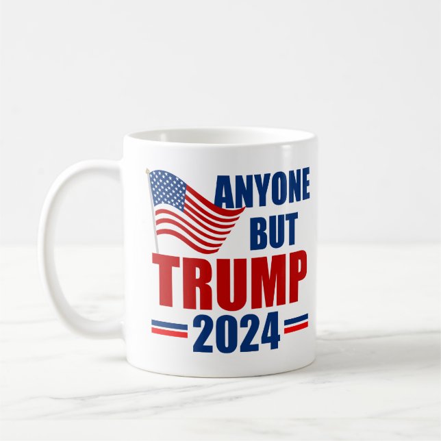Anyone But Trump 2024 Funny Political Coffee Mug (Left)