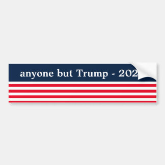 anyone but Trump bumber sticker