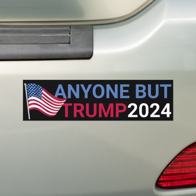 Anyone But Trump Funny 2024 Election Bumper Sticker (On Car)