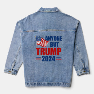 Anyone But Trump Funny 2024 Election Denim Jacket