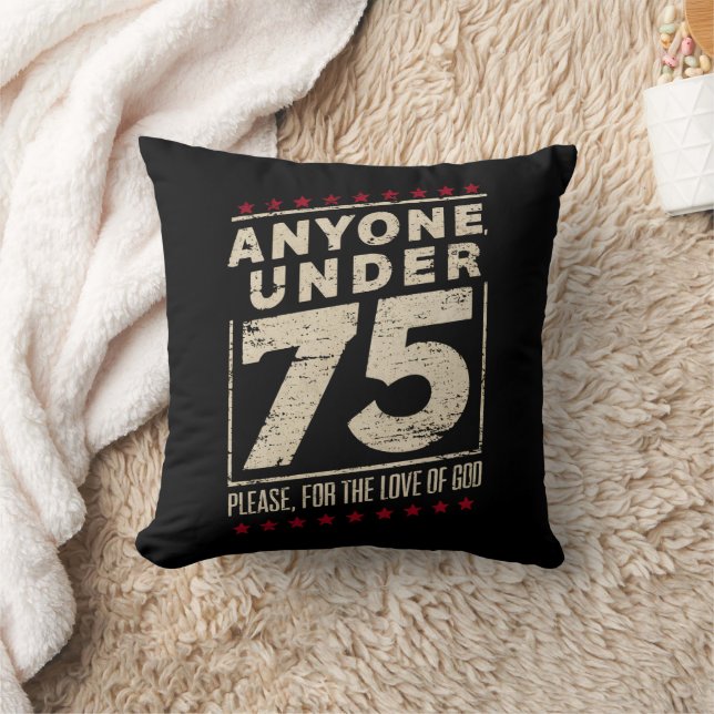 Anyone Under 75 Funny Election Biden Trump Cushion (Blanket)