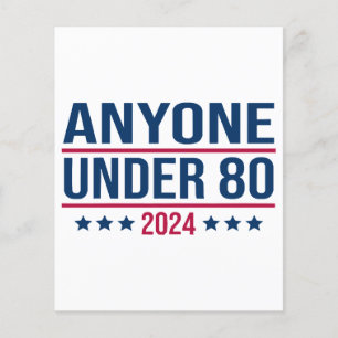 Anyone Under 80 2024 Funny President Election Vote