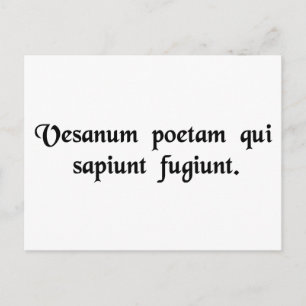 Anyone with a brain flees a versifying poet. postcard