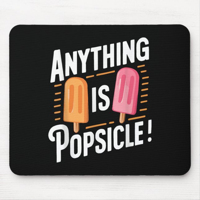 Anything Is Popsicle Cool Summer Ice Cream Pattern Mouse Mat (Front)