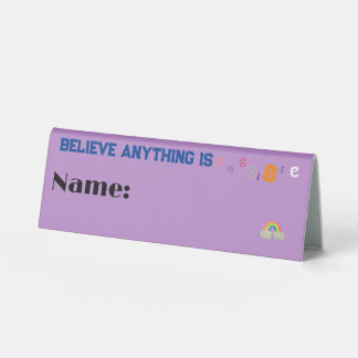 Anything is Possible Desk Name Sign