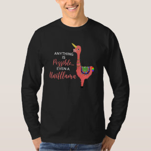 Anything Is Possible Even A Unifllama Unicorn Flam T-Shirt